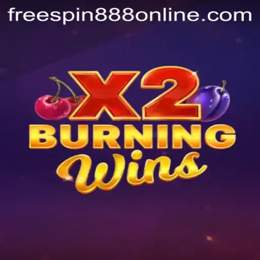 Exploring the Exciting World of BurningWinsX2