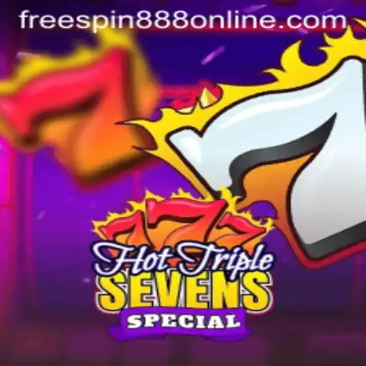 Discover the Thrills of HotTripleSevensSpecial and Unlock Bonuses with FREESPIN888