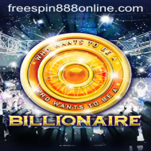 Exploring the Exciting World of 'Billionaire' and the Magic of 'FREESPIN888'