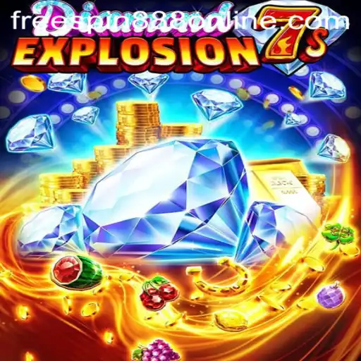 Discover the Thrills of DiamondExplosion7s with FREESPIN888