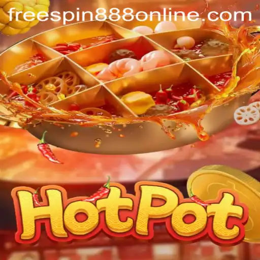 Unveiling the Thrills of Hotpot: Dive into the New Gaming Sensation with FREESPIN888