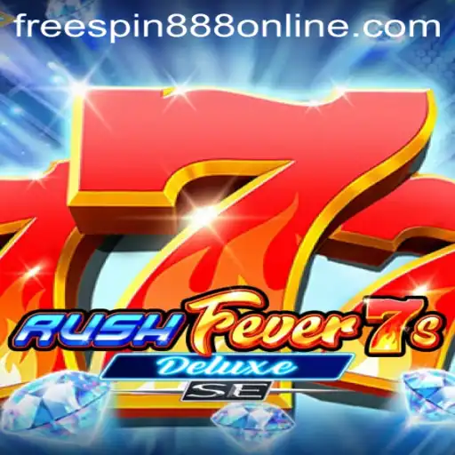 Explore the Excitement of RushFever7sDeluxeSE and Discover the Power of FREESPIN888