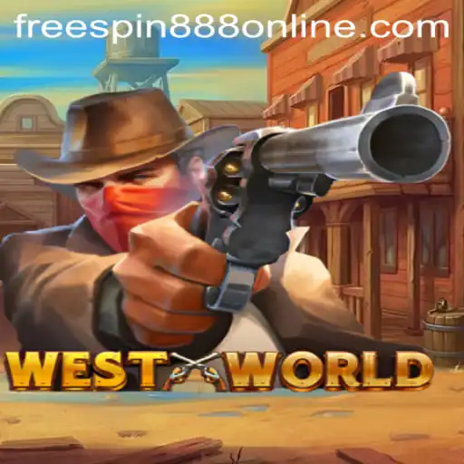 Exploring WestWorld: Unravel the Thrills with FREESPIN888